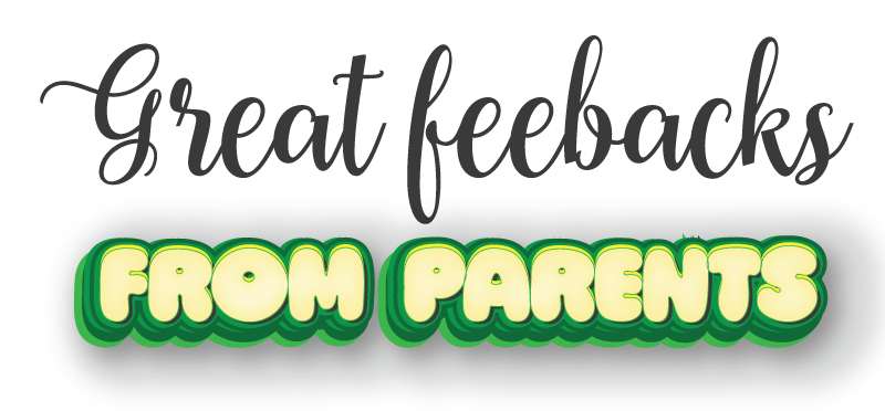 Great feebacks from parents